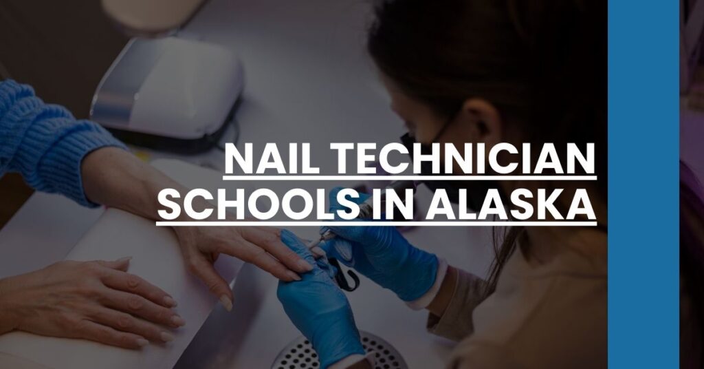 Nail Technician Schools in Alaska Feature Image