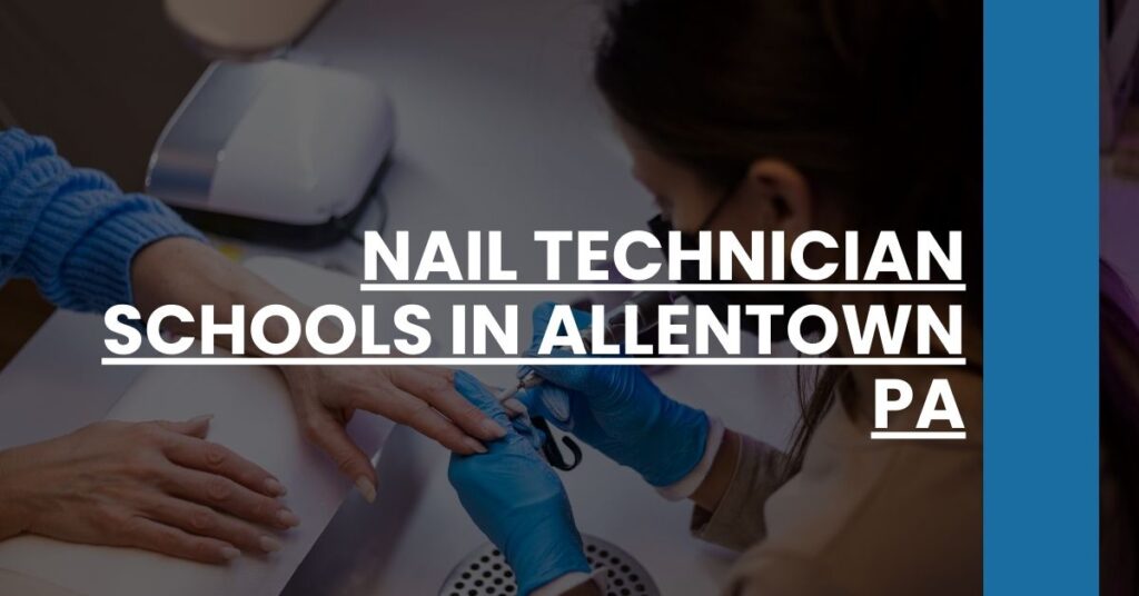 Nail Technician Schools in Allentown PA Feature Image