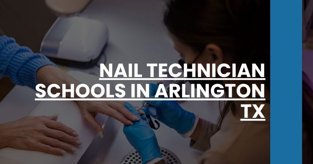 Nail Technician Schools in Arlington TX Feature Image