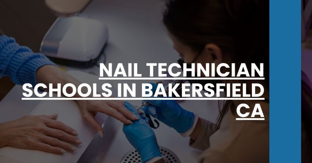 Nail Technician Schools in Bakersfield CA Feature Image