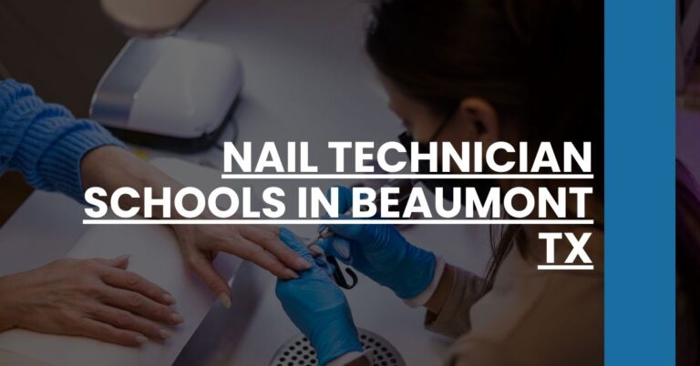 Nail Technician Schools in Beaumont TX Feature Image