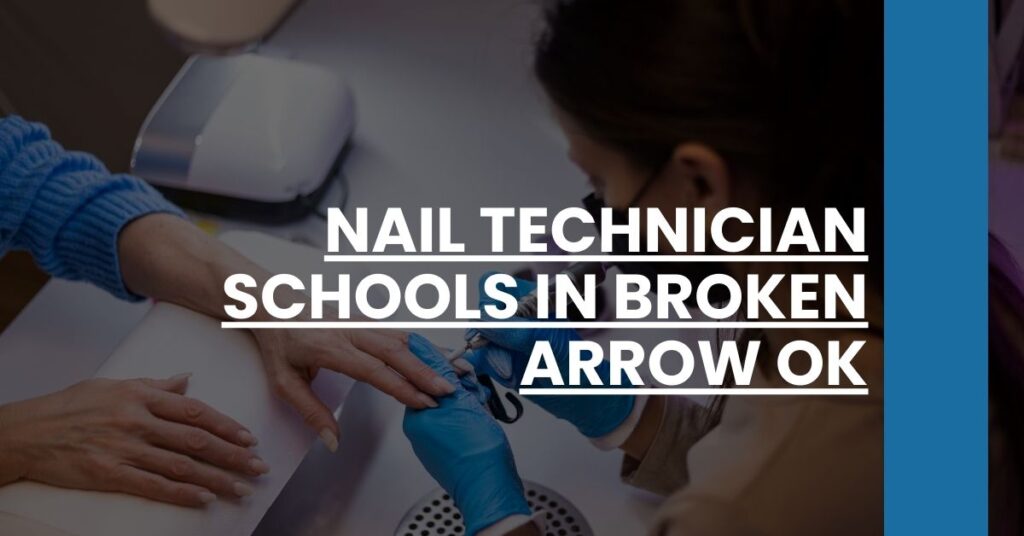 Nail Technician Schools in Broken Arrow OK Feature Image