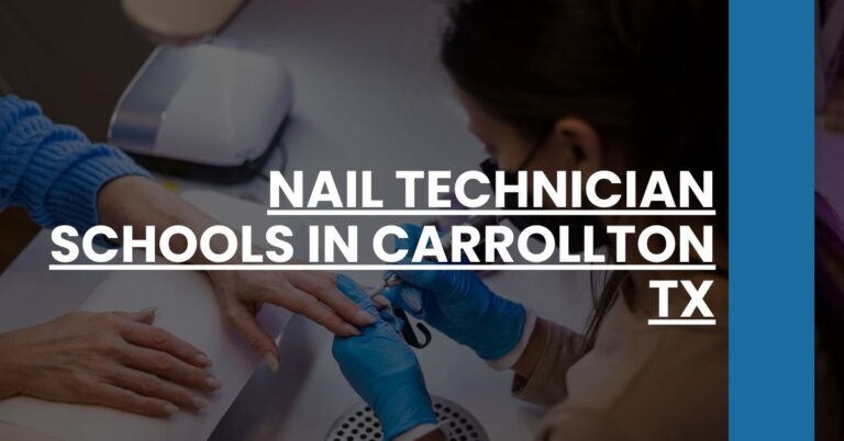 Nail Technician Schools in Carrollton TX Feature Image