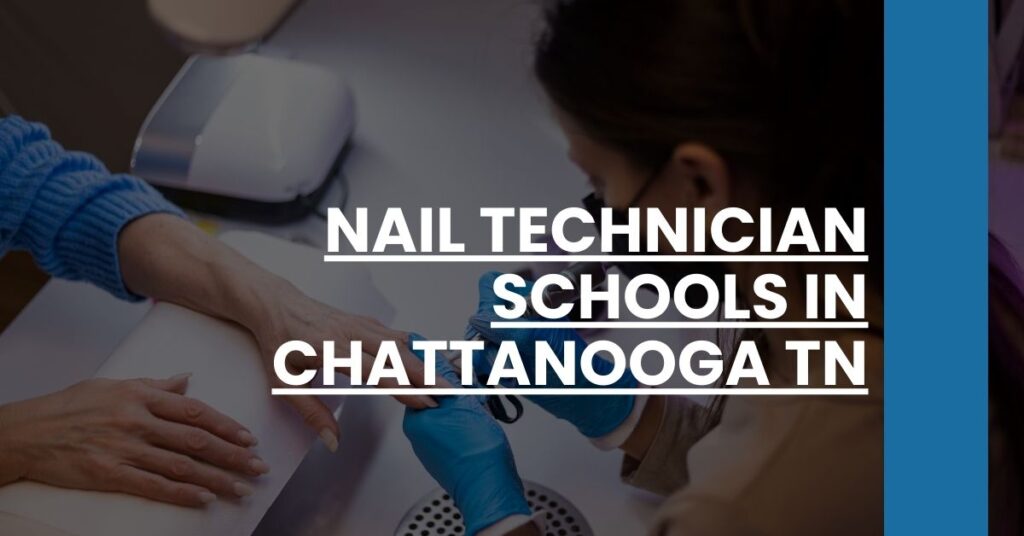 Nail Technician Schools in Chattanooga TN Feature Image