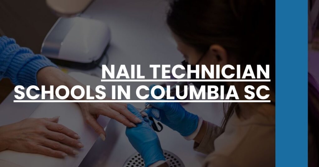 Nail Technician Schools in Columbia SC Feature Image