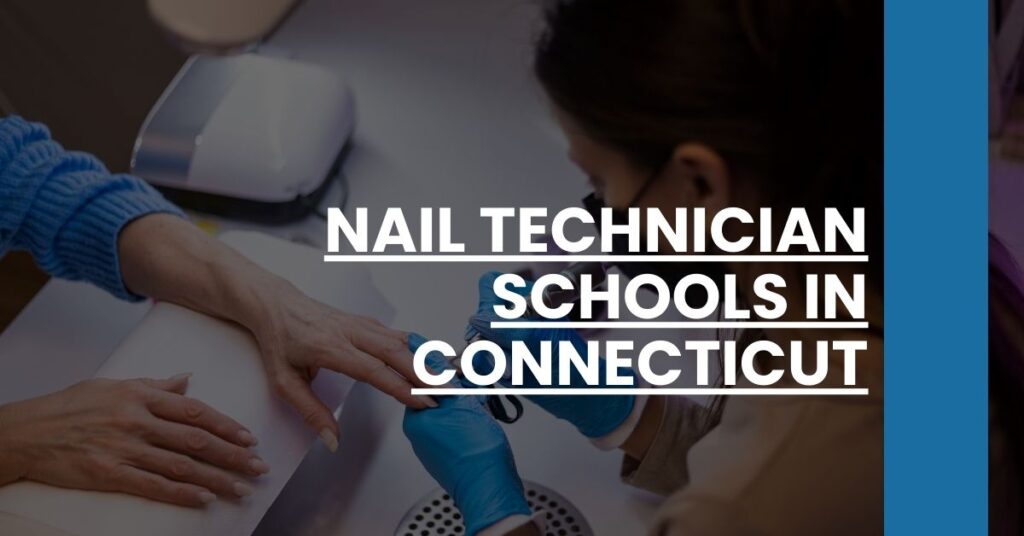 Nail Technician Schools in Connecticut