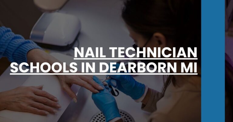 Nail Technician Schools in Dearborn MI Feature Image