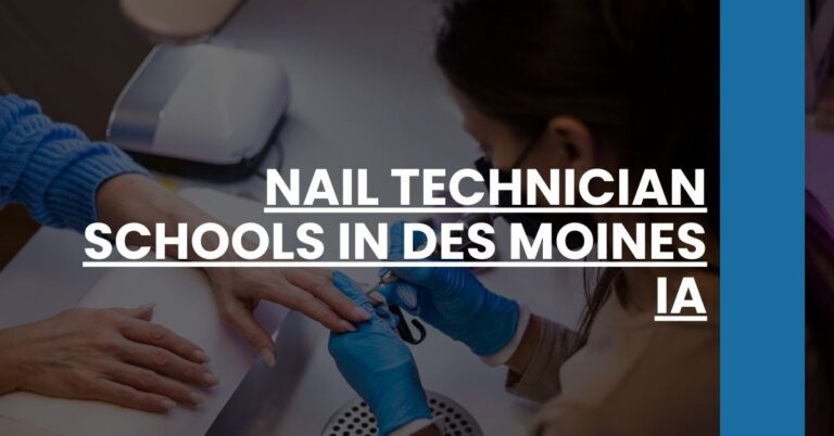 Nail Technician Schools in Des Moines IA Feature Image