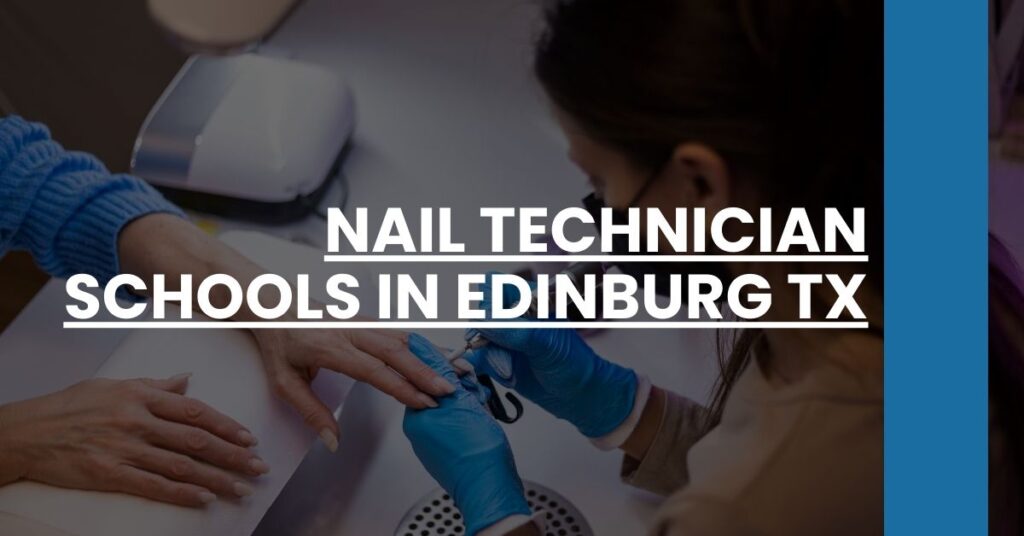 Nail Technician Schools in Edinburg TX Feature Image