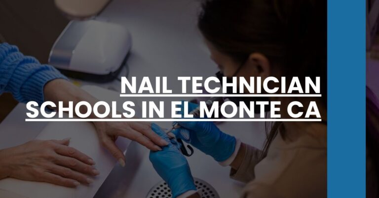 Nail Technician Schools in El Monte CA Feature Image