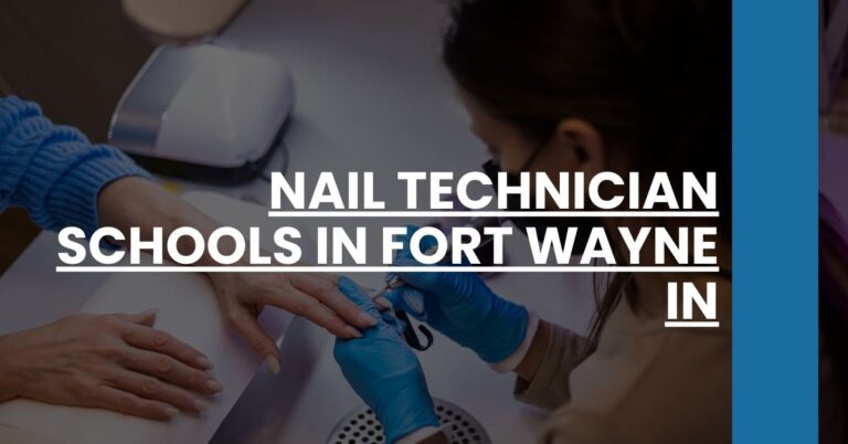 Nail Technician Schools in Fort Wayne IN Feature Image