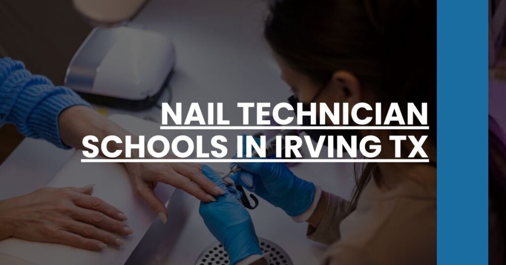 Nail Technician Schools in Irving TX Feature Image