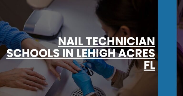 Nail Technician Schools in Lehigh Acres FL Feature Image