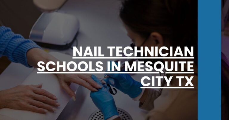 Nail Technician Schools in Mesquite city TX Feature Image