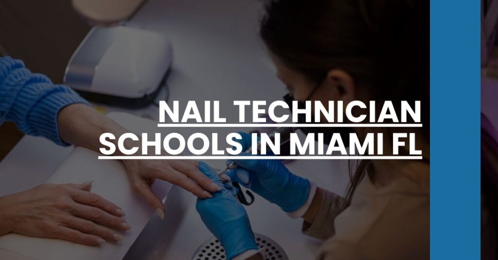 Nail Technician Schools in Miami FL Feature Image