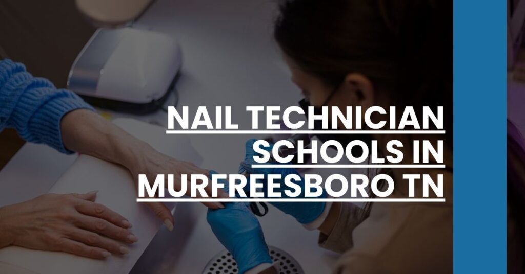 Nail Technician Schools in Murfreesboro TN Feature Image