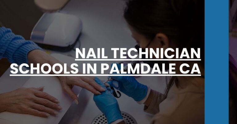 Nail Technician Schools in Palmdale CA Feature Image