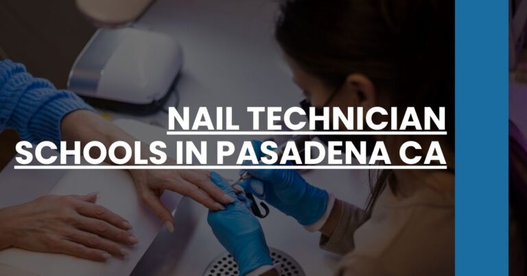 Nail Technician Schools in Pasadena CA Feature Image