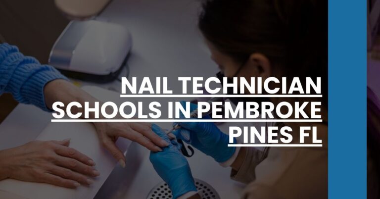 Nail Technician Schools in Pembroke Pines FL Feature Image