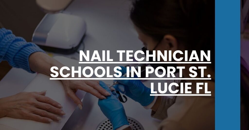 Nail Technician Schools in Port St. Lucie FL Feature Image