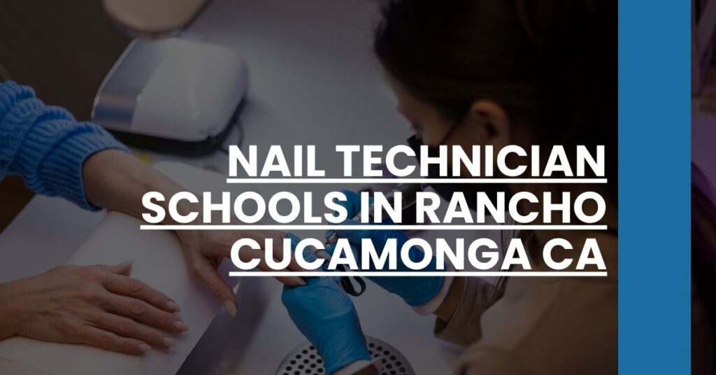 Nail Technician Schools in Rancho Cucamonga CA Feature Image