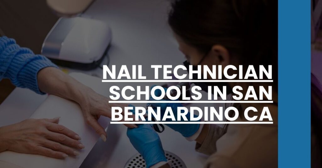 Nail Technician Schools in San Bernardino CA Feature Image