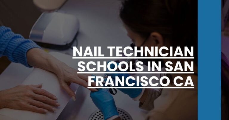 Nail Technician Schools in San Francisco CA Feature Image