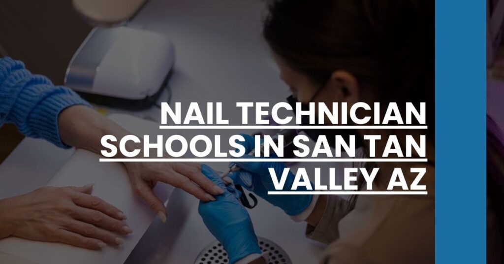 Nail Technician Schools in San Tan Valley AZ Feature Image