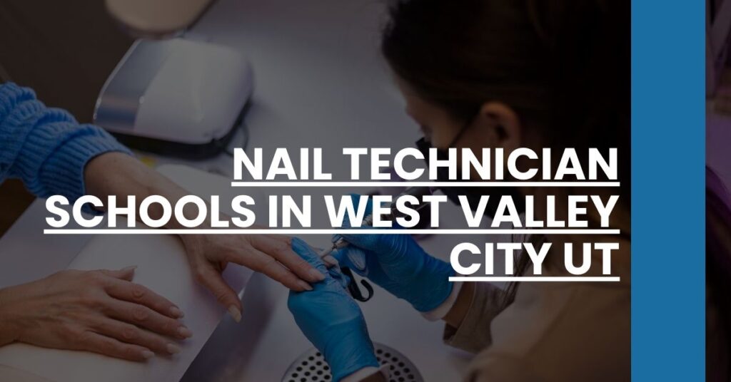 Nail Technician Schools in West Valley City UT Feature Image