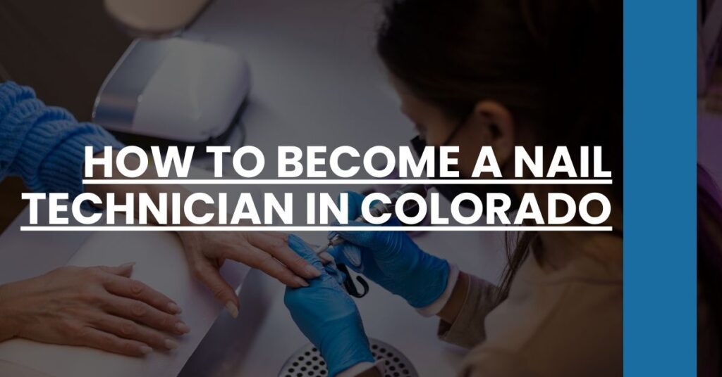 How to Become a Nail Technician in Colorado Feature Image