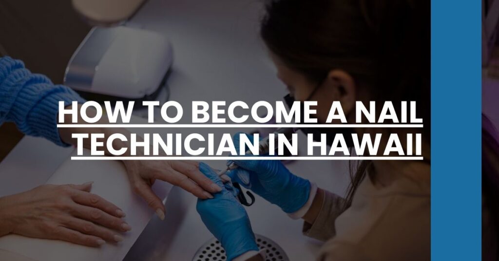 How to Become a Nail Technician in Hawaii Feature Image