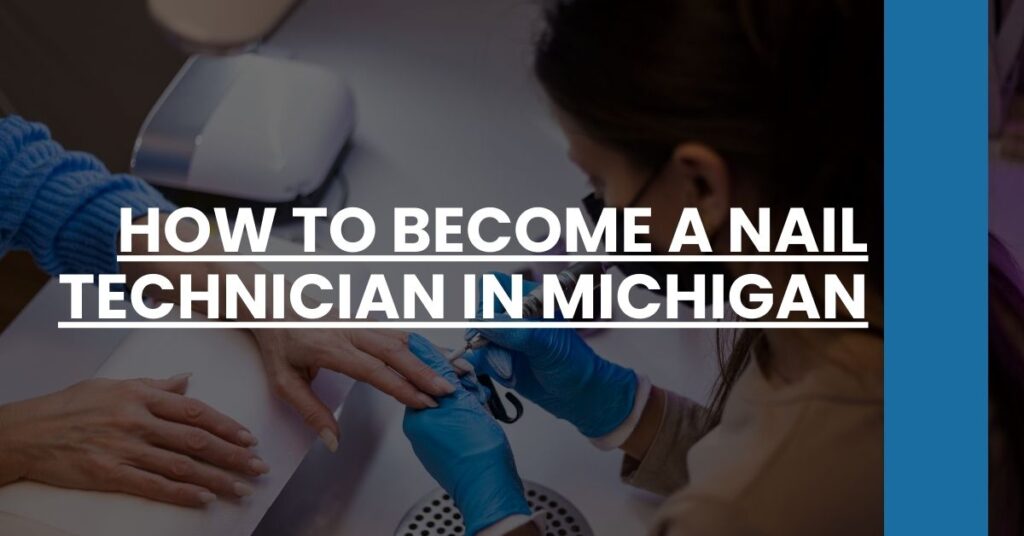 How to Become a Nail Technician in Michigan Feature Image