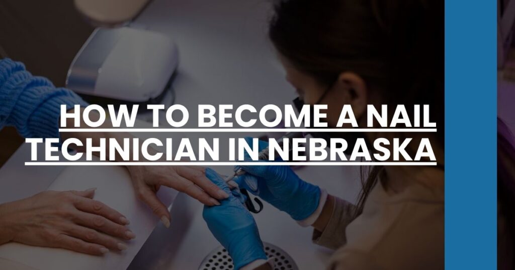 How to Become a Nail Technician in Nebraska Feature Image