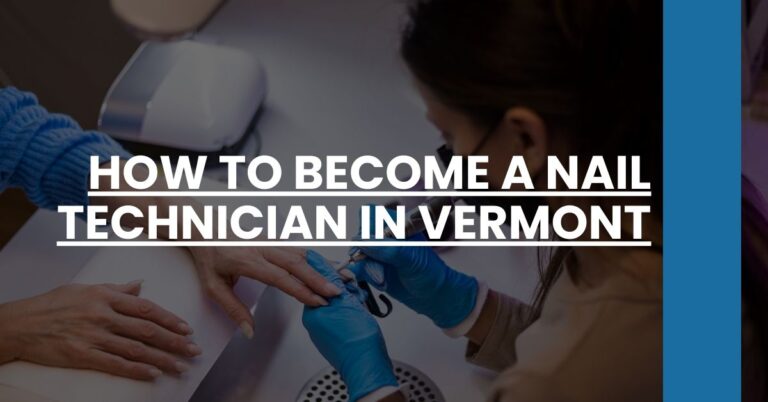 How to Become a Nail Technician in Vermont Feature Image