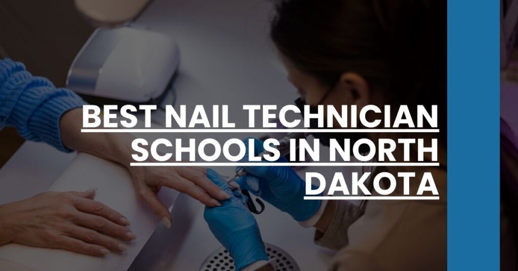 Best Nail Technician Schools In North Dakota Feature Image