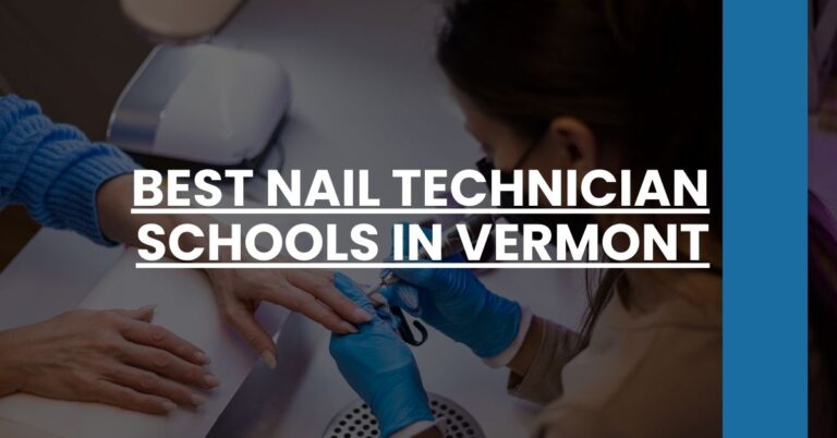 Best Nail Technician Schools In Vermont Feature Image