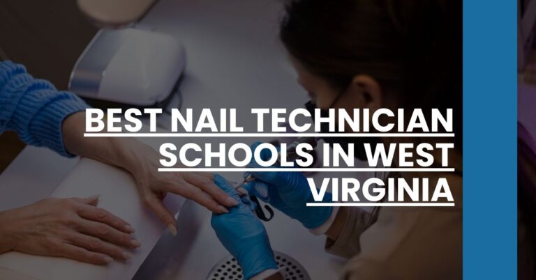 Best Nail Technician Schools In West Virginia Feature Image