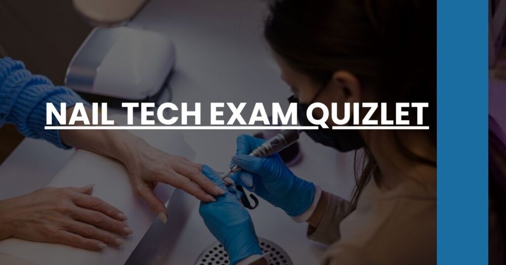 Nail Tech Exam Quizlet Feature Image